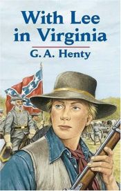 book cover of With Lee in Virginia by G. A. Henty