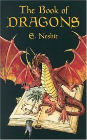 book cover of The book of dragons by E. Nesbit