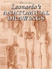 book cover of Leonardo's anatomical drawings by Leonardo da Vinci