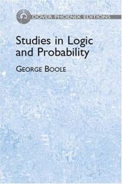 book cover of Studies in logic and probability by George Boole