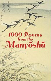book cover of 1000 Poems from the Manyoshu: The Complete Nippon Gakujutsu Shinkokai Translation by Anonymous