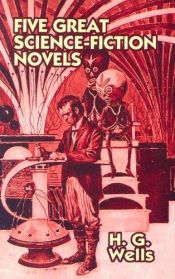 book cover of Five Great Science-Fiction Novels Set by Herbert George Wells