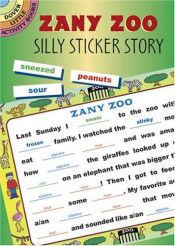 book cover of Zany Zoo: Silly Sticker Story by Dover