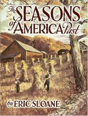 book cover of The Seasons of America Past by Eric Sloane