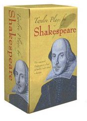 book cover of Twelve Plays by Shakespeare by William Shakespeare