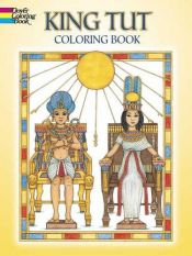 book cover of King Tut Coloring Book (Dover Coloring Book) by Patricia J. Wynne