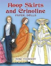 book cover of Hoop Skirts and Crinoline Paper Dolls by Tom Tierney