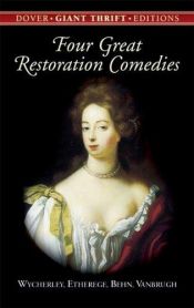 book cover of Four Great Restoration Comedies by William Wycherley
