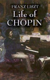 book cover of Life of Chopin by Franz Liszt
