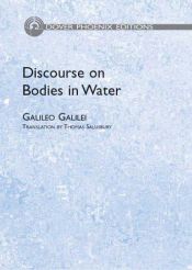 book cover of Discourse on Bodies in Water (Phoenix Edition) by Galileo Galilei