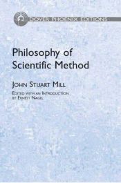 book cover of John Stuart Mill's Philosophy of Scientific Method (The Hafner Llibrary of Classics Series) by جون ستيوارت مل