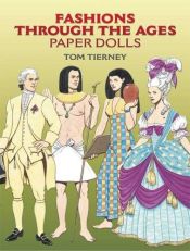 book cover of Fashions Through the Ages Paper Dolls by Tom Tierney