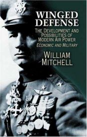 book cover of Winged Defense: The Development and Possibilities of Modern Air Power--Economic and Military (Alabama Fire Ant) by William Mitchell