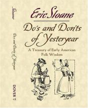 book cover of Do's and Don'ts of Yesteryear: A Treasury of Early American Folk Wisdom by Eric Sloane