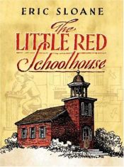 book cover of The Little Red Schoolhouse (Dover Books on Americana) by Eric Sloane