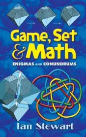 book cover of Game, Set and Math: Enigmas and Conundrums by Ian Stewart
