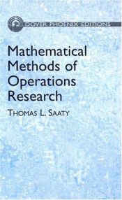book cover of Mathematical Methods of Operations Research (Dover Phoenix Editions) by Thomas L. Saaty