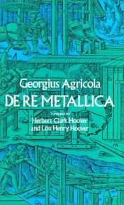 book cover of De Re Metallica by Georgius Agricola