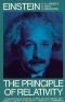 The principle of relativity. A collection of original memoirs on the special and general theory of relativity