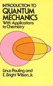 book cover of Introduction to Quantum Mechanics with Applications to Chemistry by Linus Carl Pauling