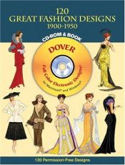 book cover of 120 Great Fashion Designs 1900-1950 (Dover Pictorial Archives) by Tom Tierney