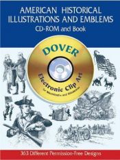 book cover of American Historical Illustrations and Emblems CD-ROM and Book (Black-And-White Electronic Design) by Dover