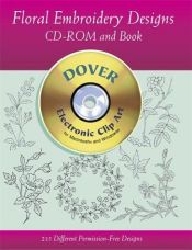 book cover of Floral Embroidery Designs CD-ROM and Book (Dover Electronic Clip Art) by Dover