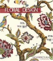 book cover of Floral Design (Dover Pictura) by Dover