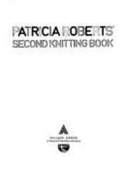 book cover of Patricia Roberts' second knitting book by Patricia Roberts