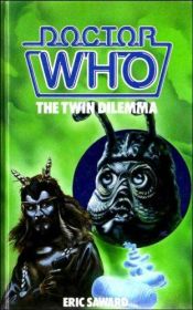 book cover of The Twin Dilemma (Doctor Who: 103) by Eric Saward