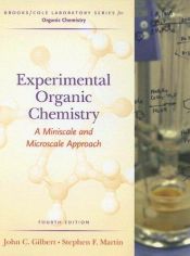 book cover of Experimental Organic Chemistry: A Miniscale and Microscale Approach by John C. Gilbert