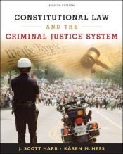 book cover of Constitutional Law and the Criminal Justice System by J. Scott Harr