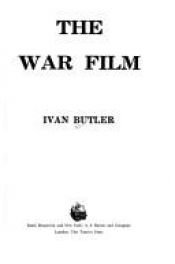 book cover of The war film by Ivan Butler