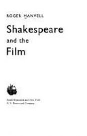 book cover of Shakespeare and the film by Roger Manvell