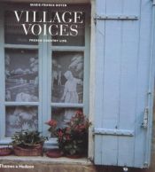 book cover of Village Voices: French Country Life by Marie-France Boyer