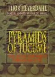 book cover of Pyramids of Túcume : the quest for Peru's forgotten city by Thor Heyerdahl