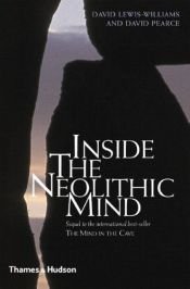 book cover of Inside the Neolithic Mind by J. David Lewis-Williams