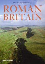 book cover of Roman Britain by Guy de la Bedoyere