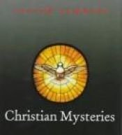 book cover of Christian Mysteries (Sacred Symbols Series) by none given