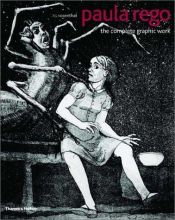 book cover of Paula Rego: The Complete Graphic Work by T.G. Rosenthal