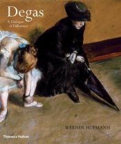 book cover of Degas: A Dialogue of Difference by Werner Hofmann