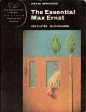 book cover of Essential Max Ernst by Uwe M. Schneede
