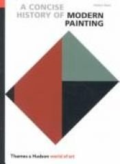 book cover of A concise history of modern painting by Herbert Read