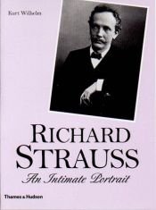 book cover of Richard Strauss: An Intimate Portrait by Kurt Wilhelm