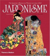 book cover of Japonisme : the Japanese influence on Western art since 1858 by Siegfried Wichmann