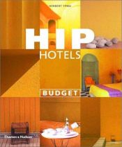 book cover of Hip hotels. Budget by Herbert Ypma