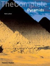 book cover of The complete pyramids by Mark Lehner
