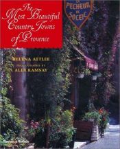book cover of The Most Beautiful Country Towns of Provence (Most Beautiful Villages) by Helena Attlee