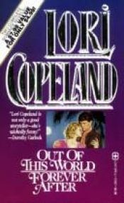 book cover of Out of This World & Forever After by Lori Copeland