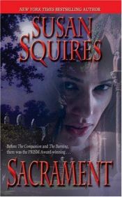 book cover of Sacrament by Susan Squires